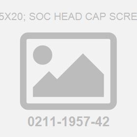M5X20; Soc Head Cap Screw